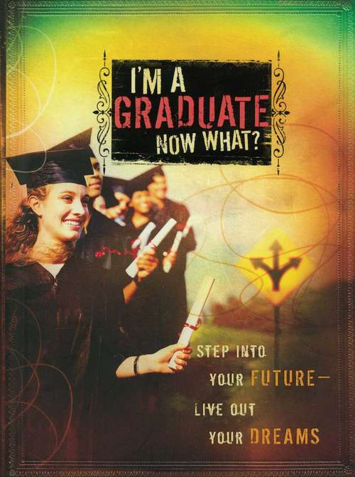 Book cover of I'm a Graduate Now What?
