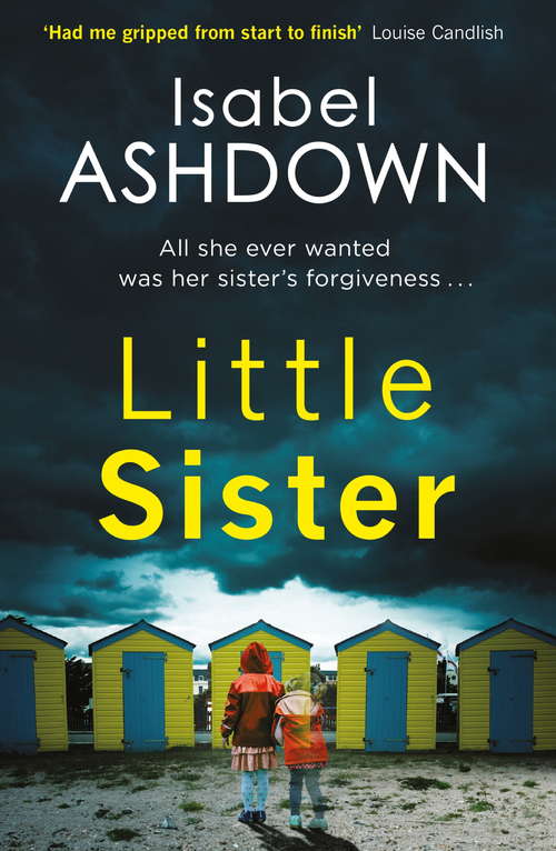 Book cover of Little Sister: A thriller full of family secrets and shocking twists