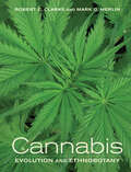 Cannabis: Evolution and Ethnobotany