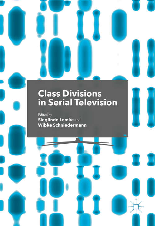 Book cover of Class Divisions in Serial Television
