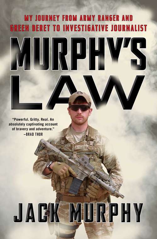 Book cover of Murphy's Law: My Journey from Army Ranger and Green Beret to Investigative Journalist