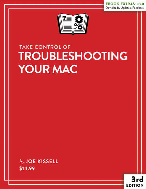 Book cover of Take Control of Troubleshooting Your Mac (3.0)
