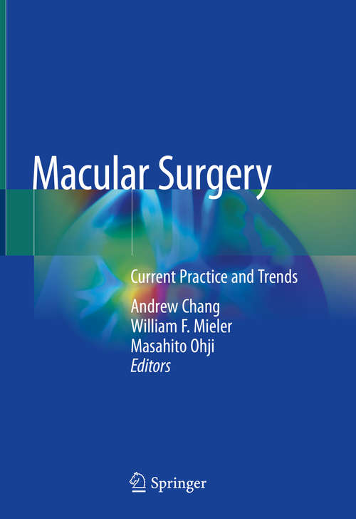 Macular Surgery: Current Practice and Trends