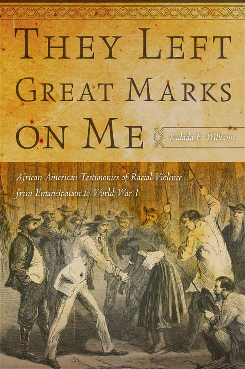 Book cover of They Left Great Marks on Me