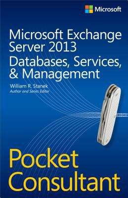 Book cover of Microsoft Exchange Server 2013 Pocket Consultant: Databases, Services, & Management