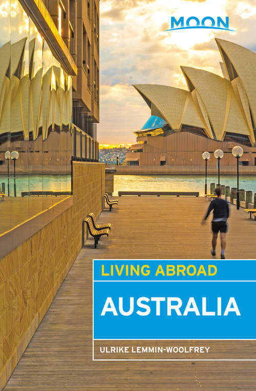 Book cover of Moon Living Abroad Australia (3) (Living Abroad Ser.)