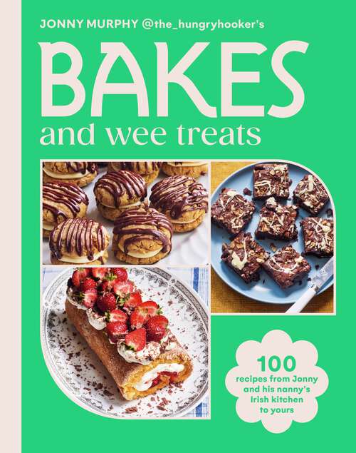 Book cover of Bakes and Wee Treats: 100 easy traditional Irish recipes you can make at home: THE INSTANT IRISH TIMES AND SUNDAY TIMES BESTSELLER