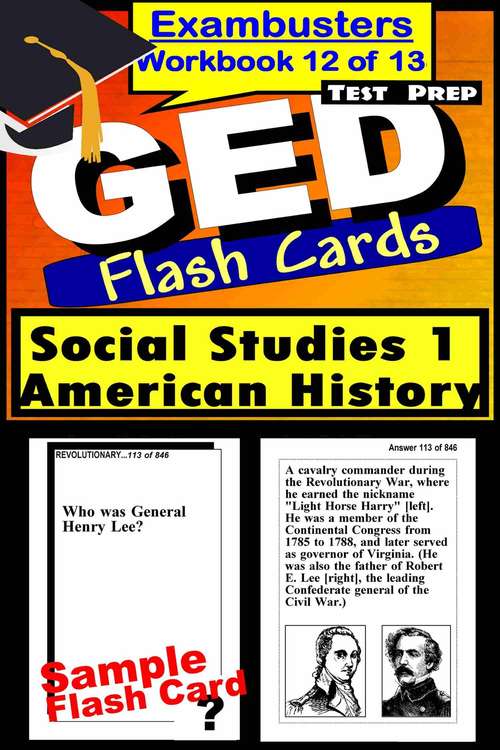 Book cover of GED Test Prep Flash Cards: Social Studies I - American History (Exambusters GED Workbook: 12 of 13)