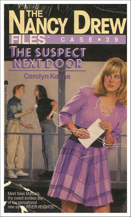 Book cover of The Suspect Next Door (Nancy Drew Files #39)