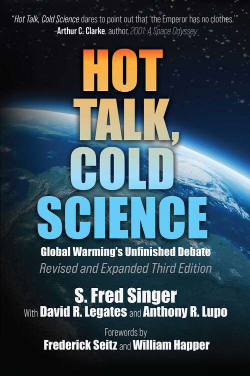 Book cover of Hot Talk, Cold Science: Global Warming's Unfinished Debate