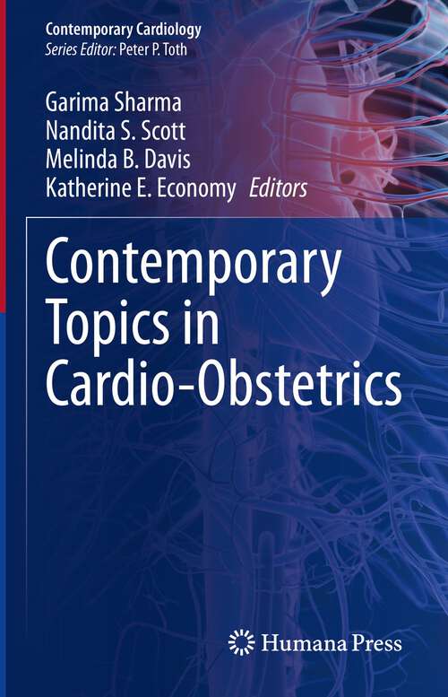 Book cover of Contemporary Topics in Cardio-Obstetrics (1st ed. 2023) (Contemporary Cardiology)