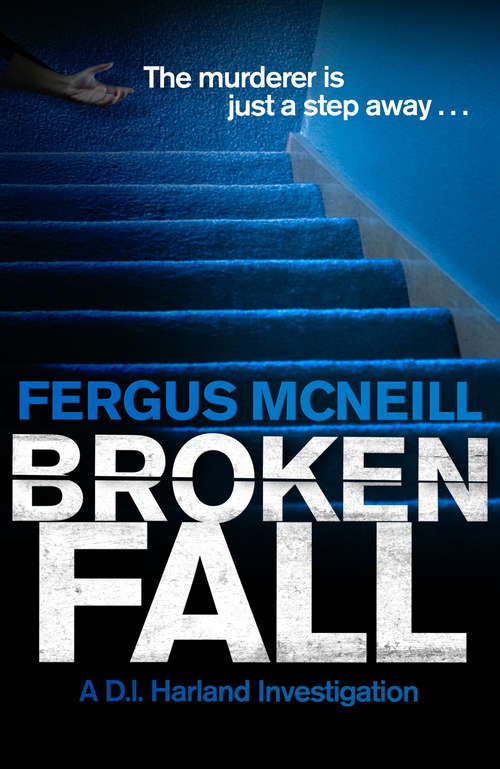 Broken Fall: A D.I. Harland novella