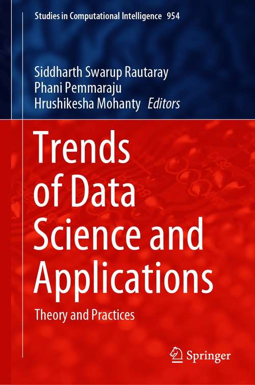 Trends of Data Science and Applications: Theory and Practices (Studies in Computational Intelligence #954)
