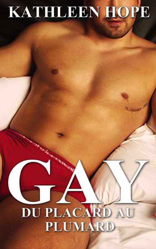 Gay: Du placard au plumard