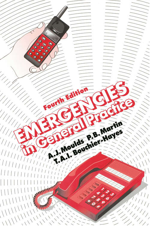 Book cover of Emergencies in General Practice, Fourth Edition (4)