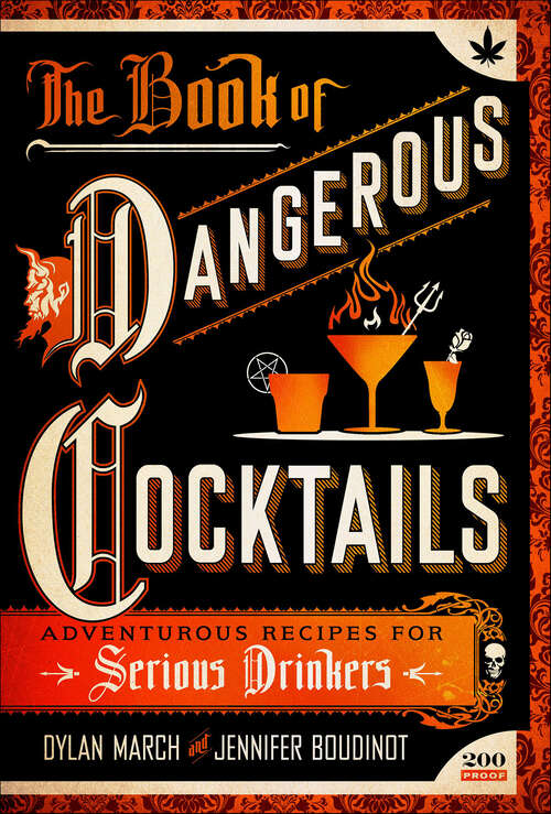 Book cover of The Book of Dangerous Cocktails: Adventurous Recipes for Serious Drinkers
