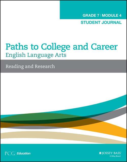 Book cover of English Language Arts, Grade 7 Module 4: Reading and Research Student Journal