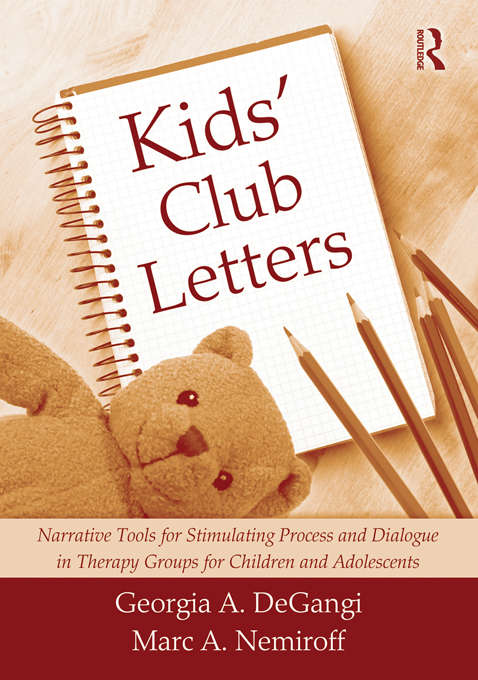 Book cover of Kids' Club Letters: Narrative Tools for Stimulating Process and Dialogue in Therapy Groups for Children and Adolescents