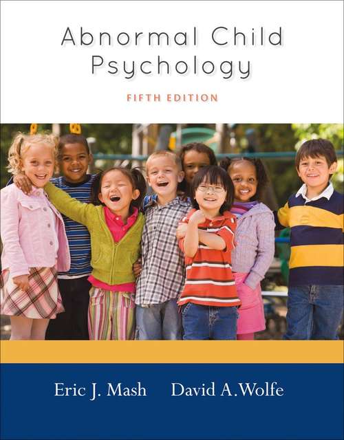 Abnormal Child Psychology (Fifth Edition)