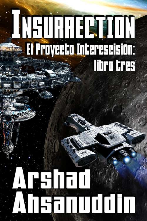 Book cover of Insurrection (El Proyecto Interescisión #3)