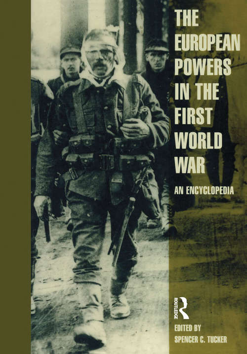 European Powers in the First World War: An Encyclopedia (Military History Of The United States Ser.)