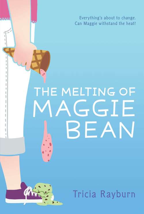 Book cover of The Melting of Maggie Bean