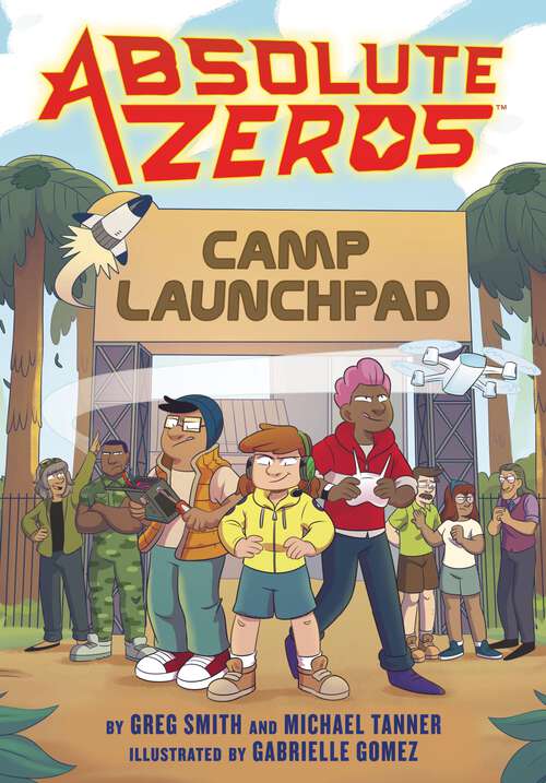 Book cover of Absolute Zeros: Camp Launchpad (Absolute Zeros #1)