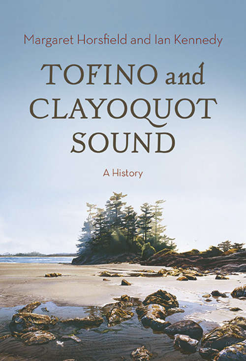 Tofino and Clayoquot Sound