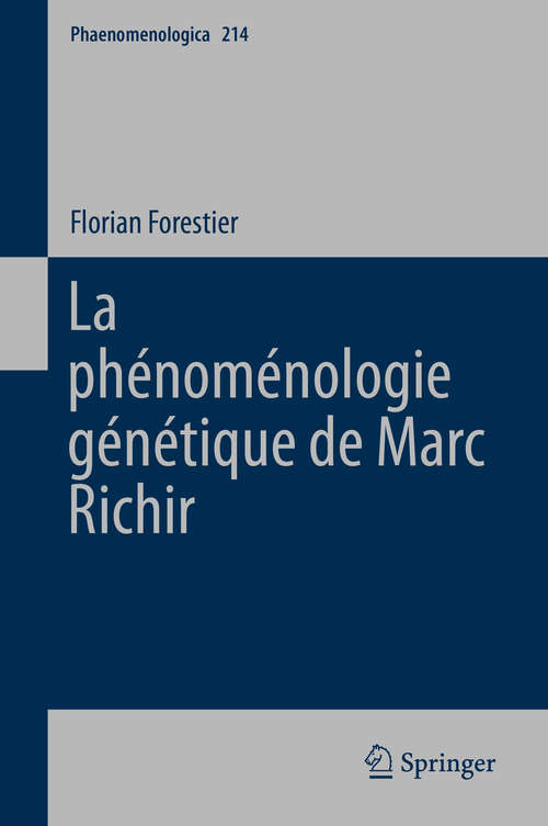 Book cover of La phénoménologie génétique de Marc Richir