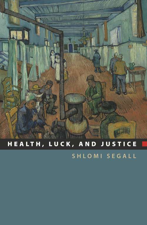 Book cover of Health, Luck, and Justice