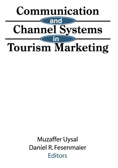 Communication and Channel Systems in Tourism Marketing