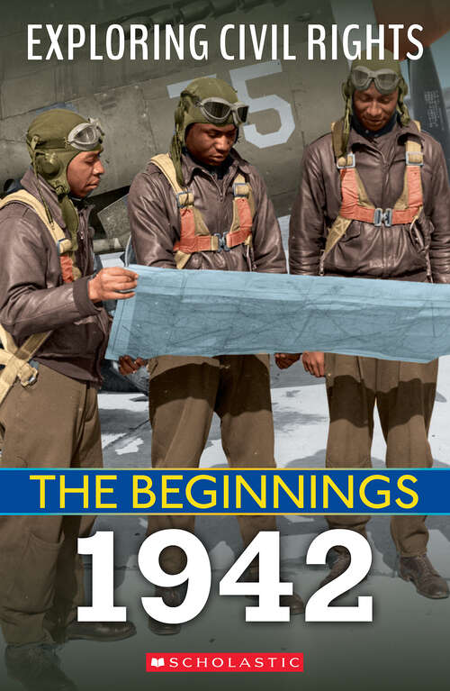 Book cover of The Beginnings: 1942 (Exploring Civil Rights)