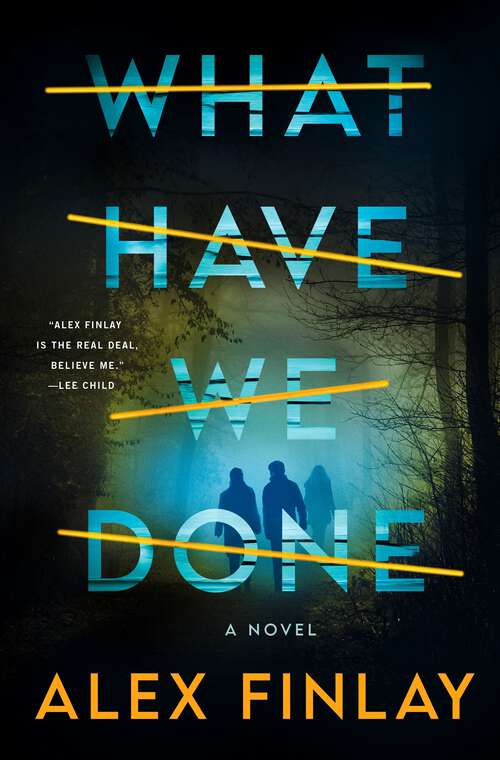 Book cover of What Have We Done: A Novel