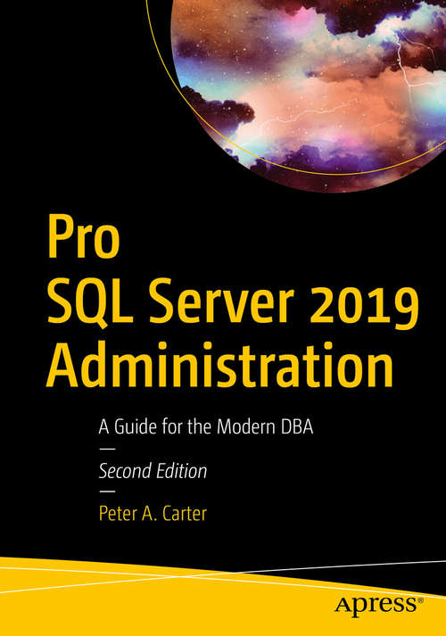 Book cover of Pro SQL Server 2019 Administration: A Guide for the Modern DBA (2nd ed.)