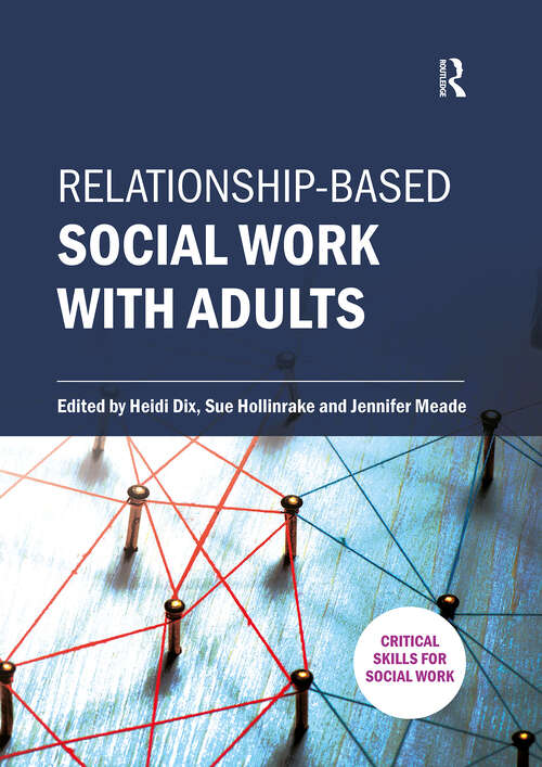 Book cover of Relationship-based Social Work with Adults (1)