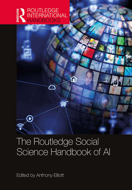 Book cover of The Routledge Social Science Handbook of AI (1) (Routledge International Handbooks)