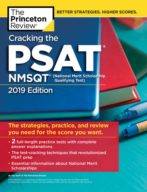 Book cover of Cracking the PSAT/NMSQT with 2 Practice Tests, 2019 Edition: The Strategies, Practice, and Review You Need for the Score You Want (College Test Preparation)