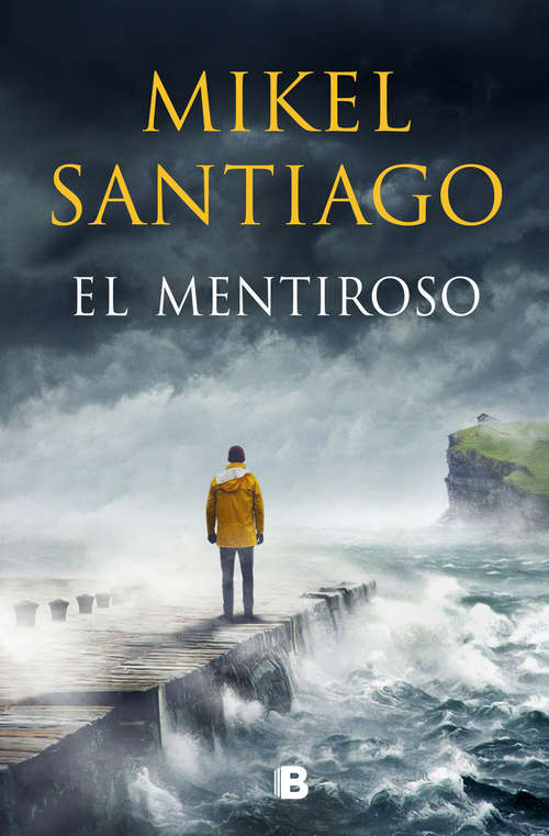 Book cover of El mentiroso (Trilogía de Illumbe: Volumen 1)