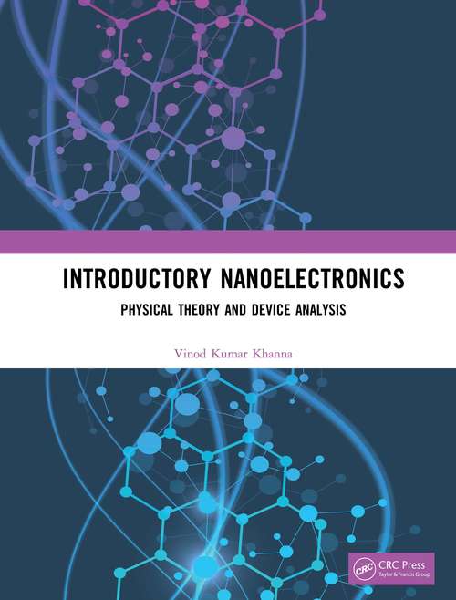 Introductory Nanoelectronics: Physical Theory and Device Analysis