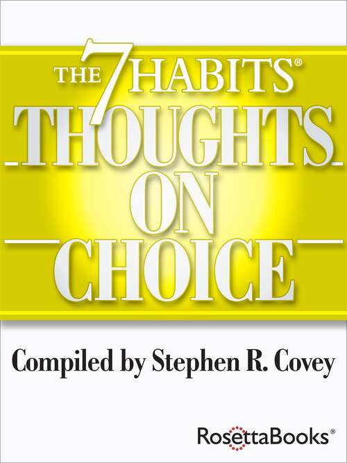 The 7 Habits Thoughts on Choice