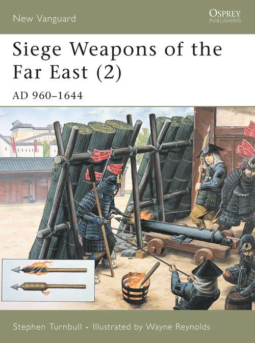 Siege Weapons of the Far East