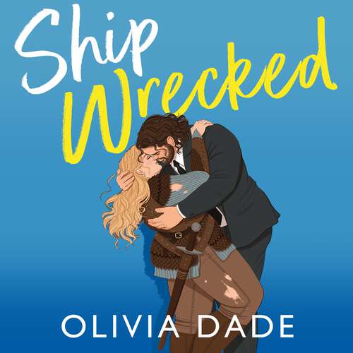 Book cover of Ship Wrecked: a heart-warming Hollywood romance