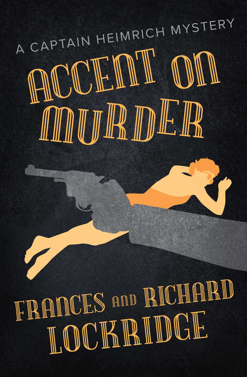 Book cover of Accent on Murder: A Captain Heimrich Mystery (The\captain Heimrich Mysteries Ser.)