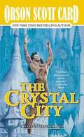 The Crystal City (Tales of Alvin Maker, Book #6)