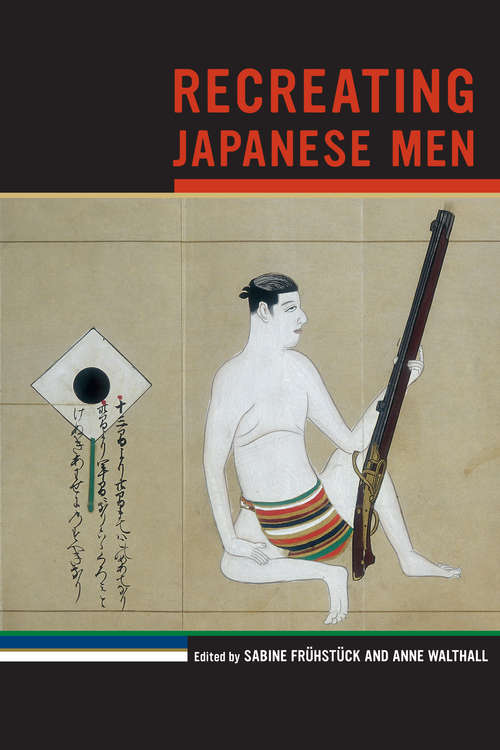 Book cover of Recreating Japanese Men