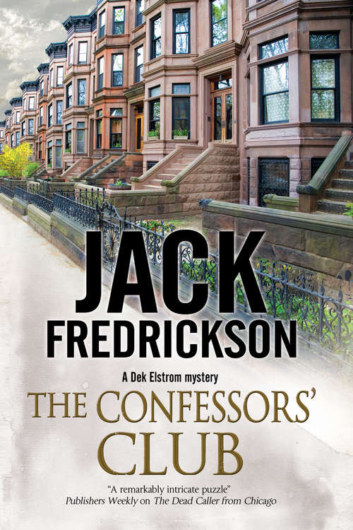 Book cover of The Confessors' Club (The Dek Elstrom Mysteries #5)