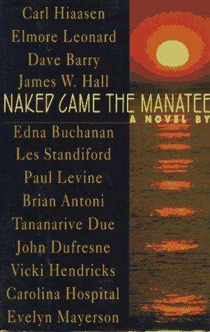 Naked Came the Manatee: A Novel
