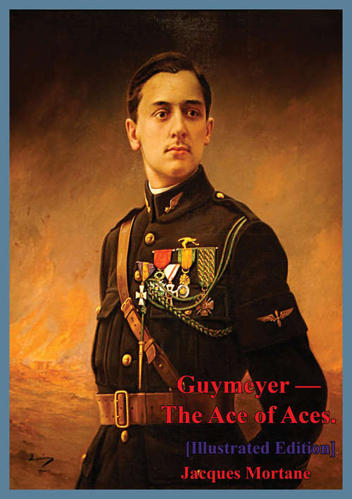 Book cover of Guymeyer — The Ace Of Aces. [Illustrated Edition]