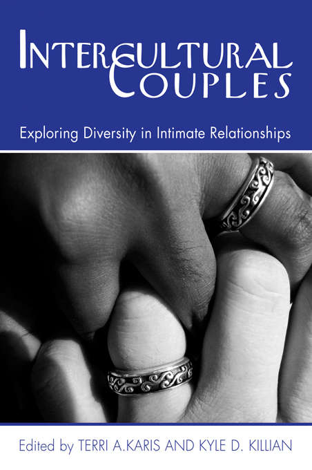 Intercultural Couples: Exploring Diversity in Intimate Relationships
