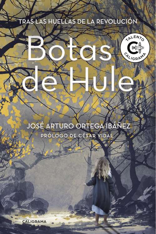 Book cover of Botas de Hule: Tras las huellas de la revolución